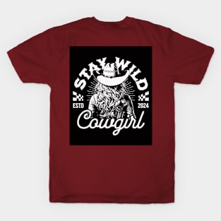 Stay Wild, Cowgirl (white against black) T-Shirt